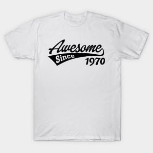 Awesome since 1970 T-Shirt